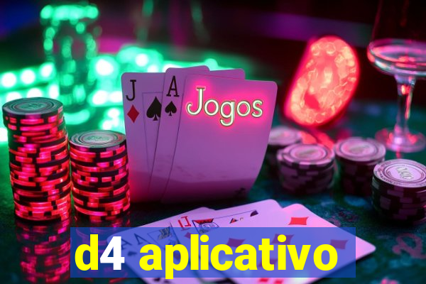 d4 aplicativo